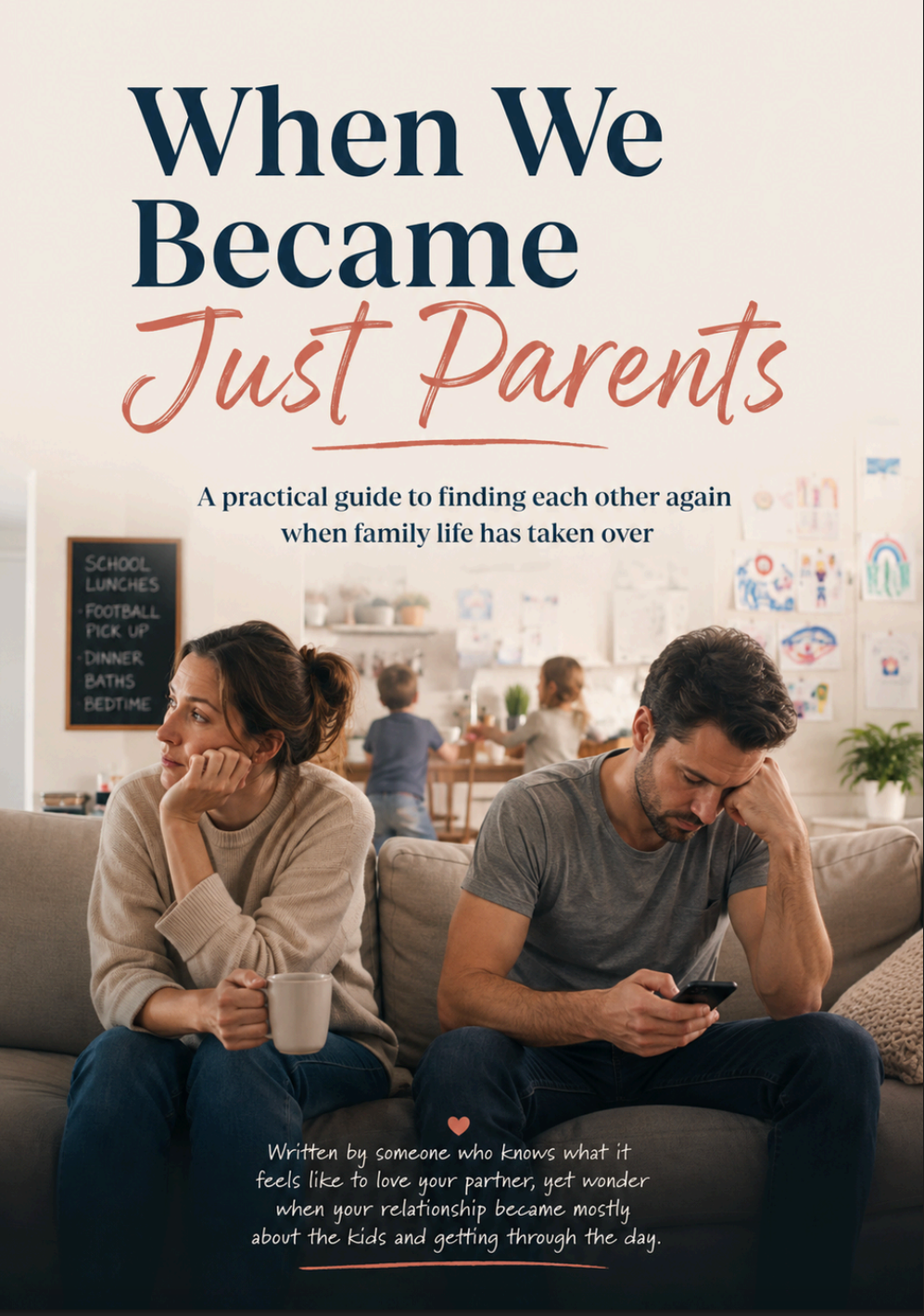 Cover of When We Became Just Parents, a guide for reconnecting as a couple